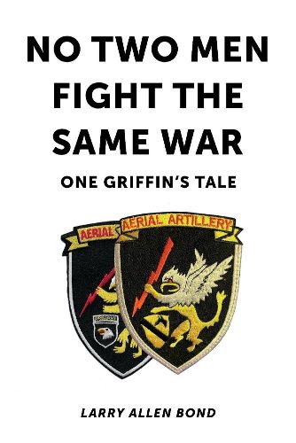 Cover image for No Two Men Fight the Same War: One Griffin's Tale