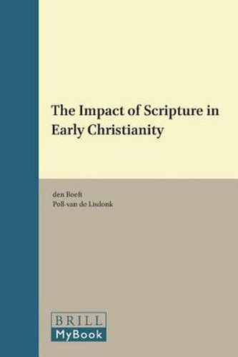 The Impact of Scripture in Early Christianity