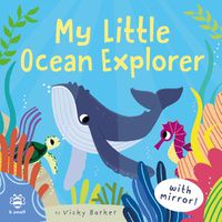 Cover image for My Little Ocean Explorer: Mirror Book!