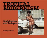 Cover image for Tropical Modernism