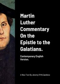 Cover image for Martin Luther Commentary On the Epistle to the Galatians.