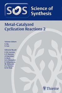 Cover image for Science of Synthesis: Metal-Catalyzed Cyclization Reactions Vol. 2