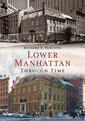 Cover image for Lower Manhattan Through Time
