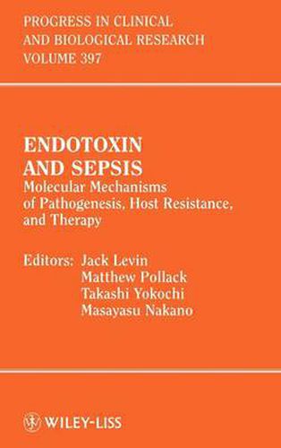 Cover image for Endotoxin and Sepsis: Molecular Mechanisms of Pathogenesis, Host Resistance, and Therapy