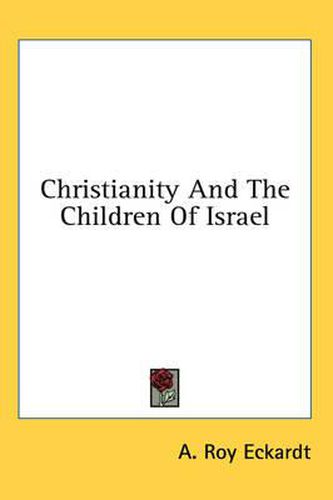 Cover image for Christianity and the Children of Israel