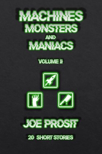 Cover image for Machines Monsters and Maniacs Volume II