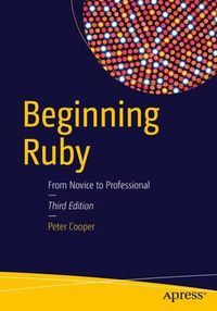 Cover image for Beginning Ruby: From Novice to Professional