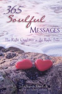 Cover image for 365 Soulful Messages: The Right Guidance at the Right Time