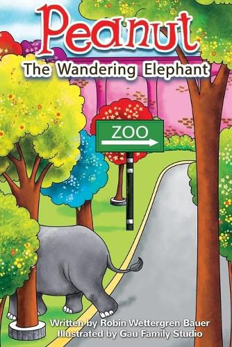 Cover image for Peanut The Wandering Elephant