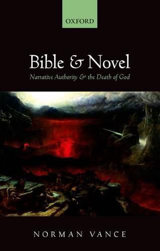 Cover image for Bible and Novel: Narrative Authority and the Death of God