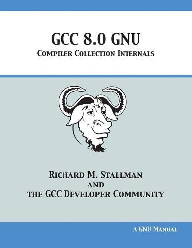 Cover image for GCC 8.0 GNU Compiler Collection Internals