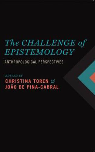 Cover image for The Challenge of Epistemology: Anthropological Perspectives