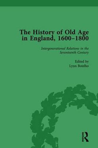 Cover image for The History of Old Age in England, 1600-1800, Part I Vol 3