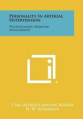 Cover image for Personality in Arterial Hypertension: Psychosomatic Medicine Monographs
