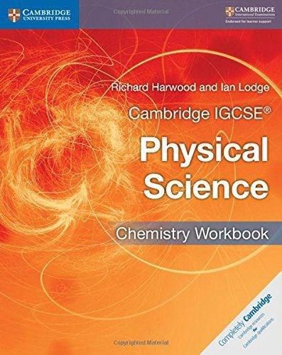 Cambridge IGCSE (R) Physical Science Chemistry Workbook