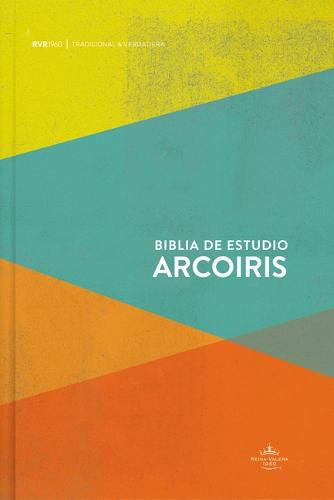 Cover image for RVR 1960 Biblia de Estudio Arco Iris, multicolor tapa dura