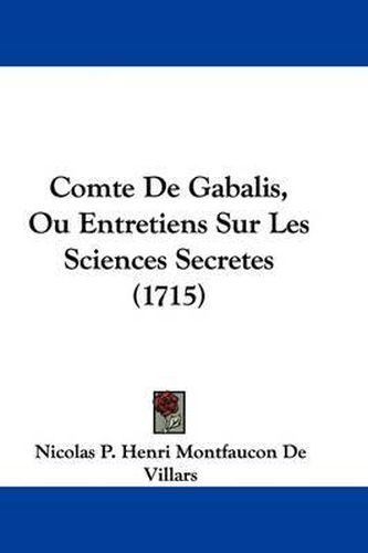 Cover image for Comte de Gabalis, Ou Entretiens Sur Les Sciences Secretes (1715)