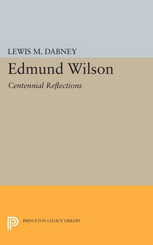 Cover image for Edmund Wilson: Centennial Reflections