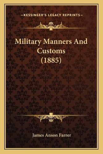 Military Manners and Customs (1885)