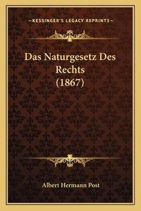Cover image for Das Naturgesetz Des Rechts (1867)