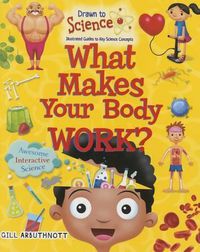 Cover image for What Makes Your Body Work?