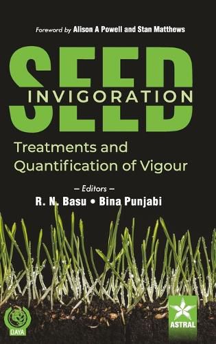 Cover image for Seed Invigoration: Treatments and Quantification of Vigour
