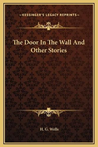 Cover image for The Door in the Wall and Other Stories