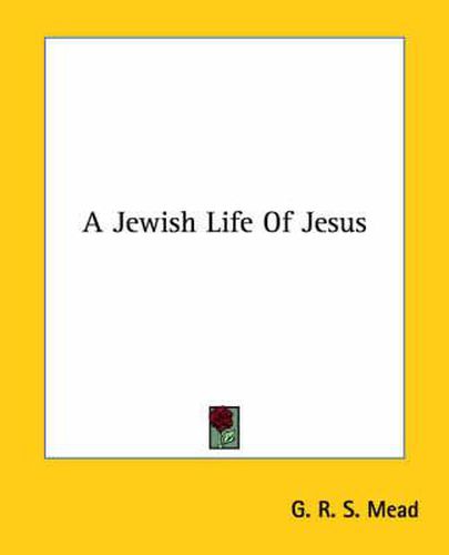 Cover image for A Jewish Life of Jesus