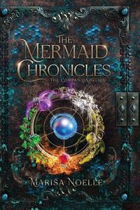 Cover image for The Mermaid Chronicles Companion Guide