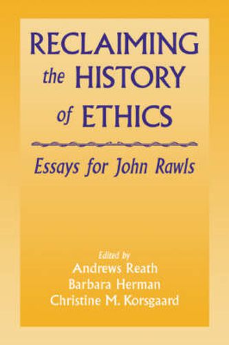 Cover image for Reclaiming the History of Ethics: Essays for John Rawls