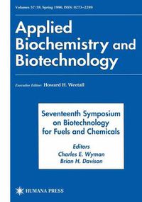 Cover image for Seventeenth Symposium on Biotechnology for Fuels and Chemicals: Proceedings as Volumes 57 and 58 of Applied Biochemistry and Biotechnology