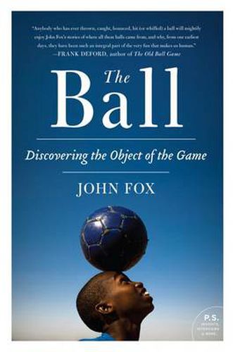 Cover image for The Ball: Discovering the Object of the Game