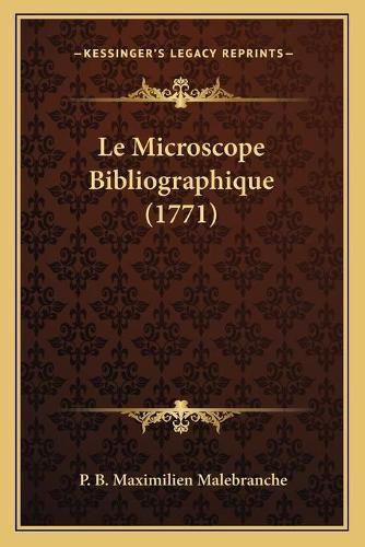 Cover image for Le Microscope Bibliographique (1771)