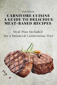 Cover image for Carnivore Cuisine