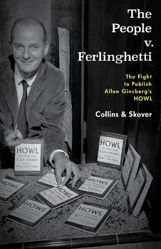 Cover image for The People v. Ferlinghetti: The Fight to Publish Allen Ginsberg's Howl
