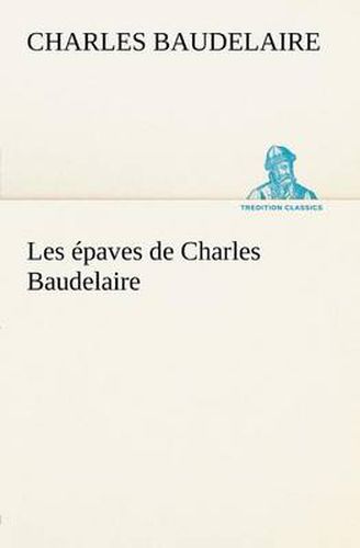Cover image for Les epaves de Charles Baudelaire