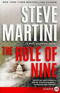 Cover image for The Rule of Nine: A Paul Madriani Novel