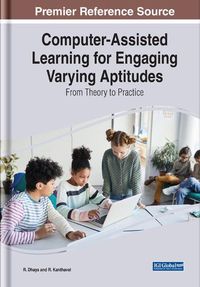 Cover image for Computer-Assisted Learning for Engaging Varying Aptitudes: From Theory to Practice