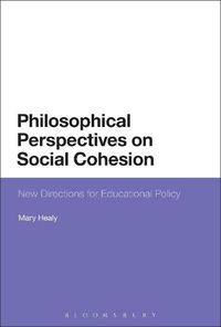Cover image for Philosophical Perspectives on Social Cohesion: New Directions for Educational Policy
