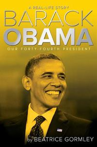 Cover image for Barack Obama: Our Forty-Fourth President