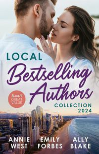 Cover image for Local Bestselling Authors Collection 2024/The Innocent's Protector In Paradise/Rescuing The Paramedic's Heart/The Millionaire's Melbourne Pro