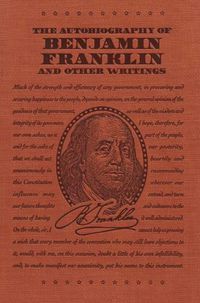Cover image for The Autobiography of Benjamin Franklin and Other Writings