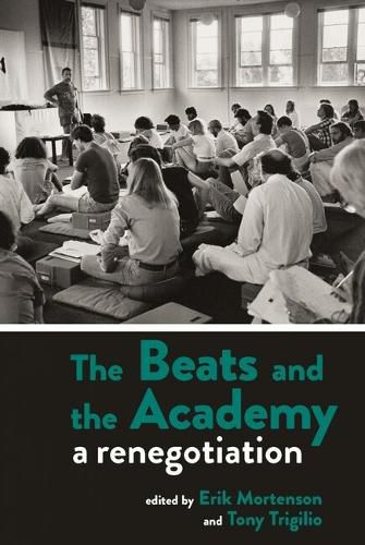 The Beats and the Academy: A Renegotiation