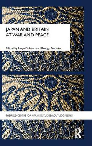 Cover image for Japan and Britain at War and Peace