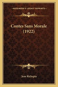 Cover image for Contes Sans Morale (1922)