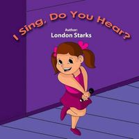 Cover image for I Sing, Do You Hear?