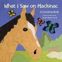 Cover image for What I Saw on Mackinac: A Counting Book