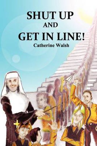 Cover image for Shut Up And Get In Line!