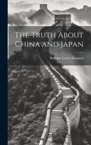 Cover image for The Truth About China and Japan