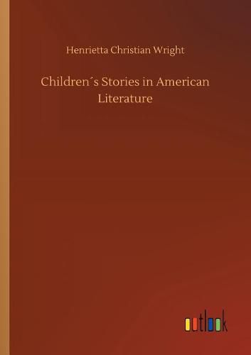 Cover image for Childrens Stories in American Literature